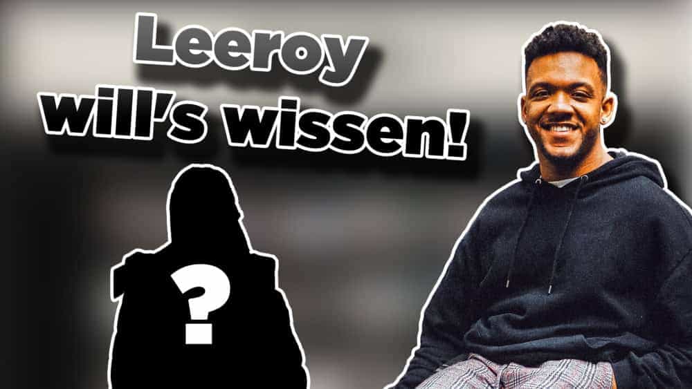 Leeroy wills wissen Leeroy will´s wissen