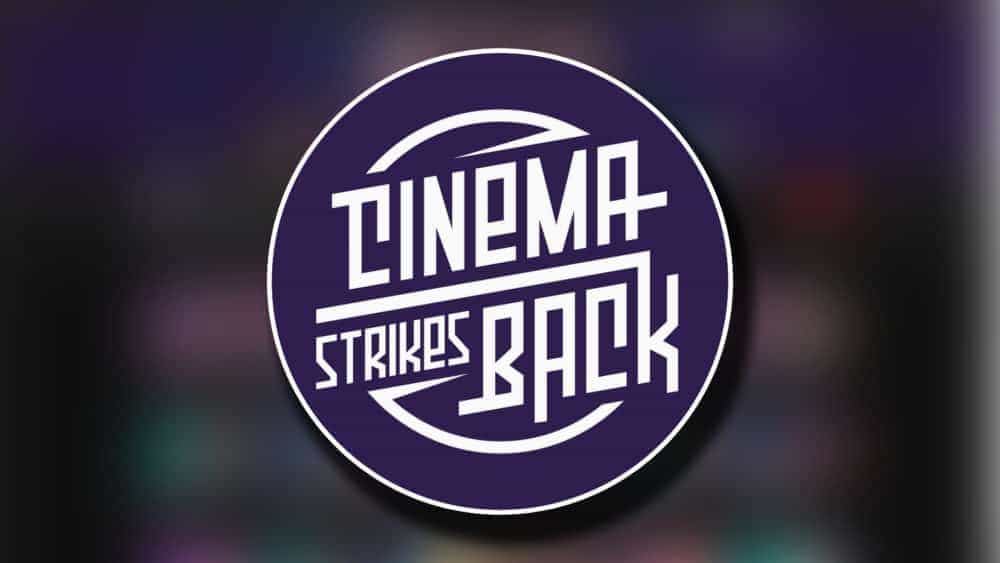 Cinema Strikes Back Cinema Strikes Back