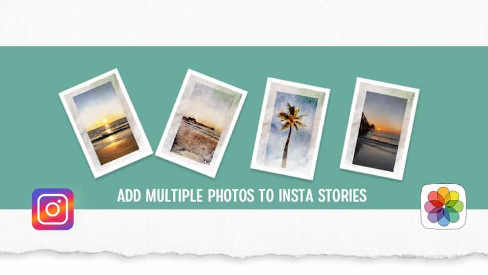 How To Add Multiple Photos To Instagram Story?