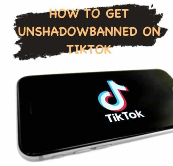 Easy steps for TikTok unshadowbanning