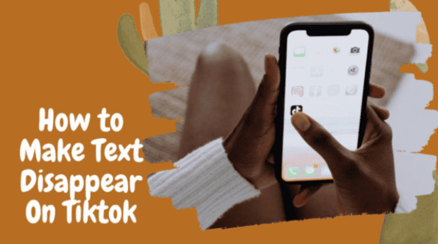 Making Text disappear on TikTok