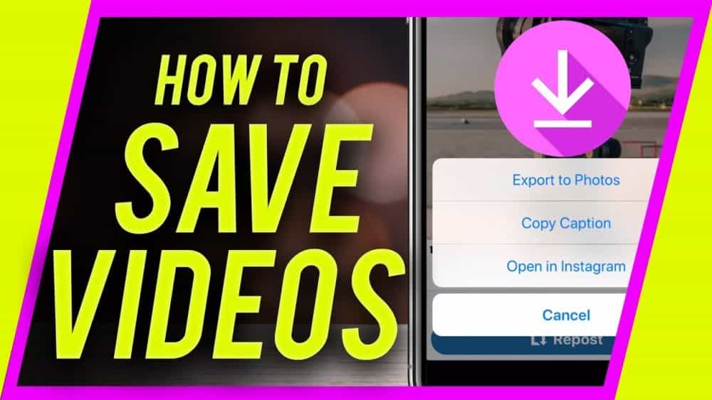saving videos on IG