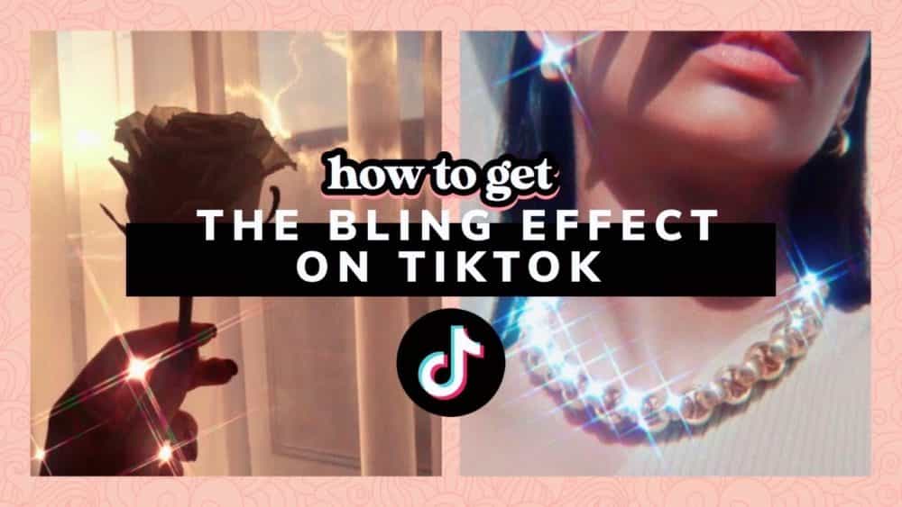 how to get the bling effect on tiktok