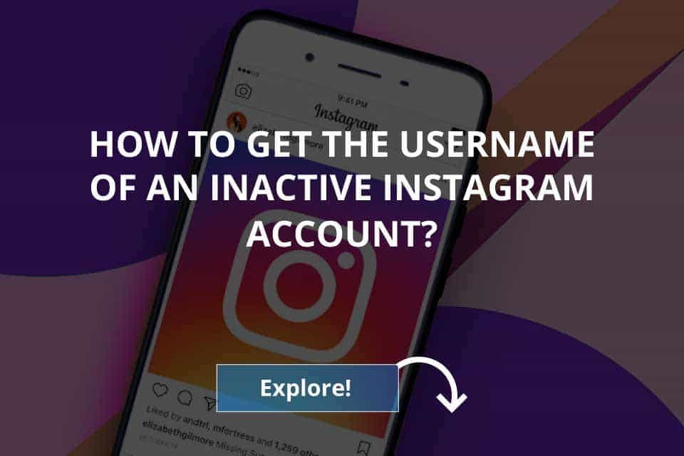 Ways To Get an Inactive Instagram Username
