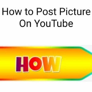Post Pictures on YouTube Channel