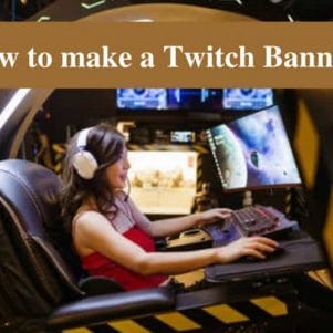 how to make a Twitch Banner