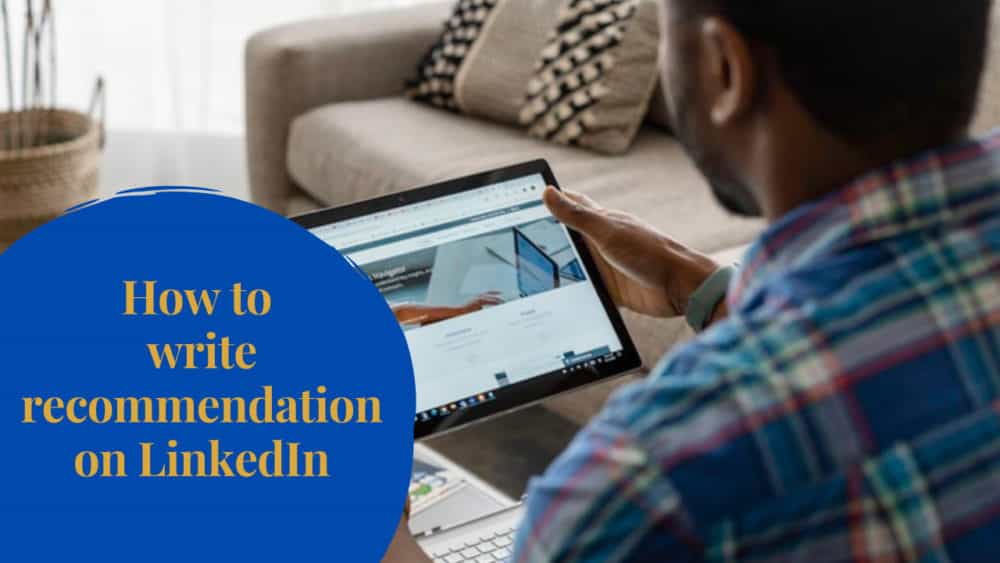 how to write recommendation on LinkedIn