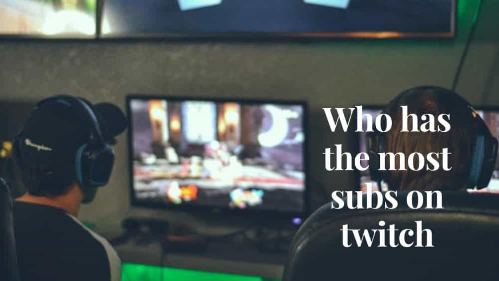 who-has-the-most-subs-on-twitch-adfluencer