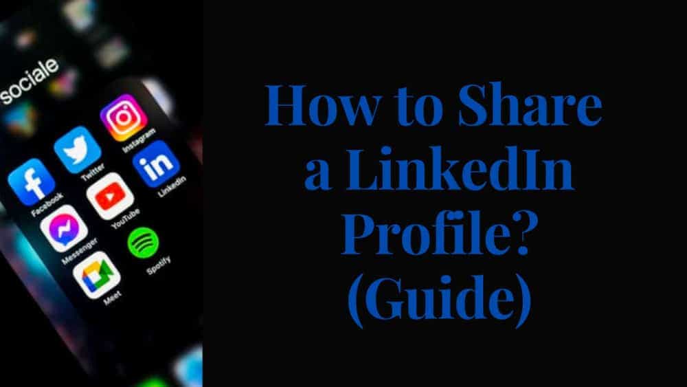 How to Share a LinkedIn Profile? (Guide)