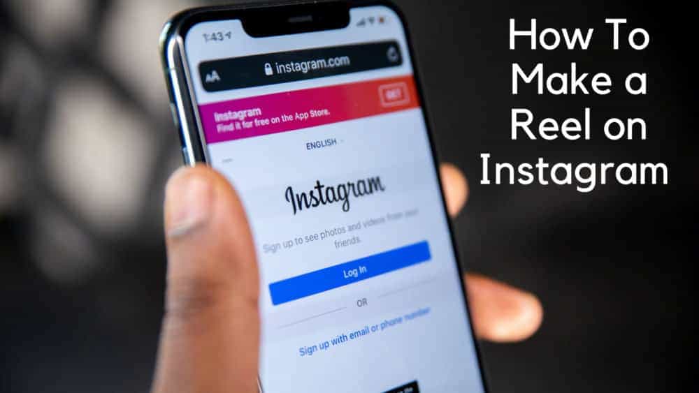 How To Make A Reel On Instagram | Adfluencer