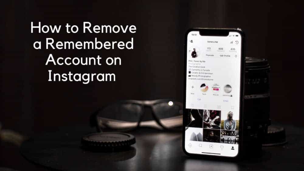 How to remove a remembered account on Instagram ¿Cómo eliminar una cuenta recordada en Instagram?