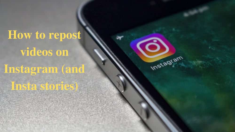 how to repost videos on Instagram (and Insta stories)