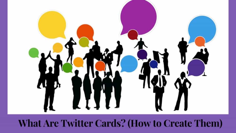 What Are Twitter Cards How to Create Them What Are Twitter Cards? (How to Create Them)