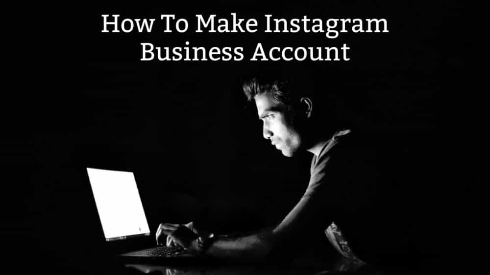 how to make instagram business account